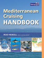 Mediterranean Pilot, "Mediterranean Cruising Handbook", Imray